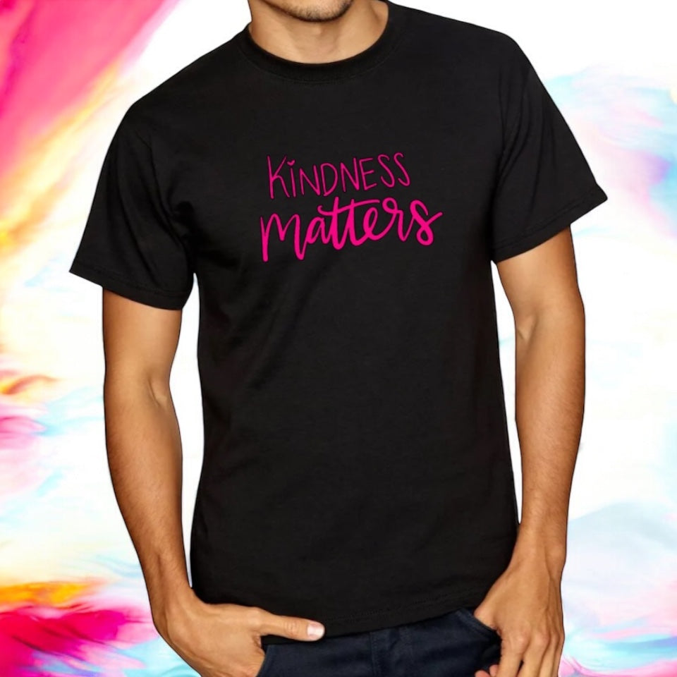 Kindness Matters Unisex Tshirts