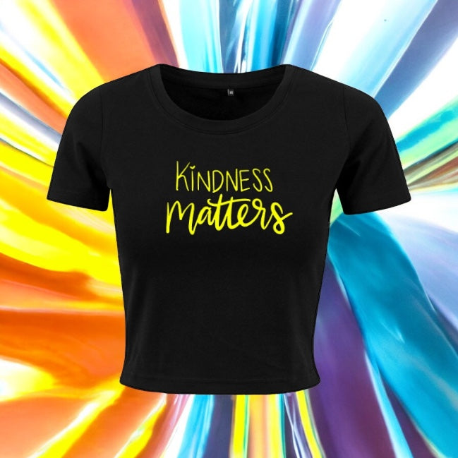 Kindness Matters Crop Top