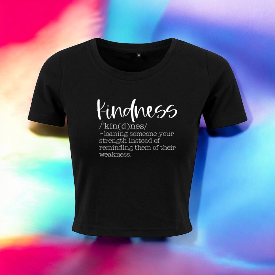 Definition Of Kindness Crop Top