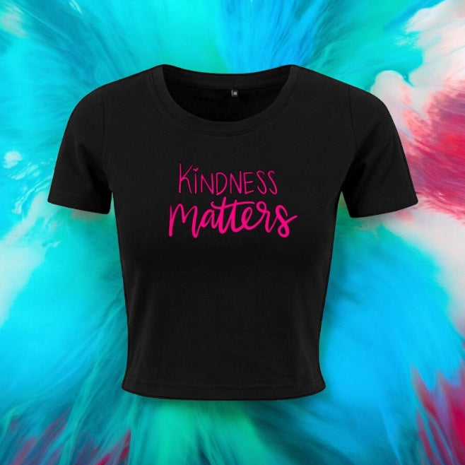 Kindness Matters Crop Top