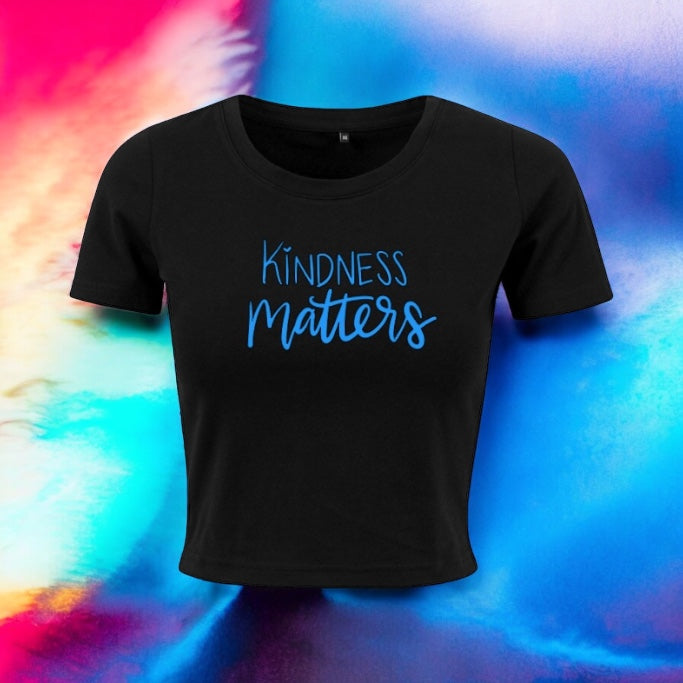 Kindness Matters Crop Top