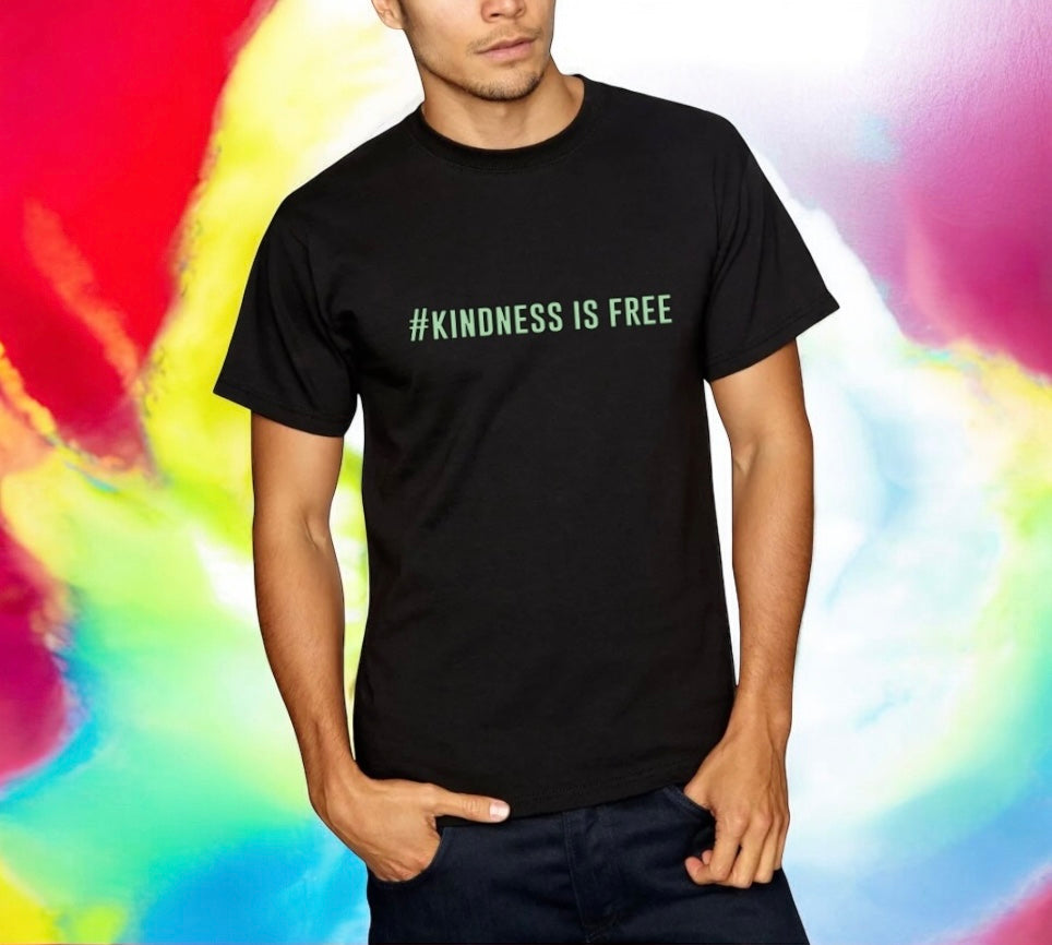 #Kindness Is Free Unisex Tshirt