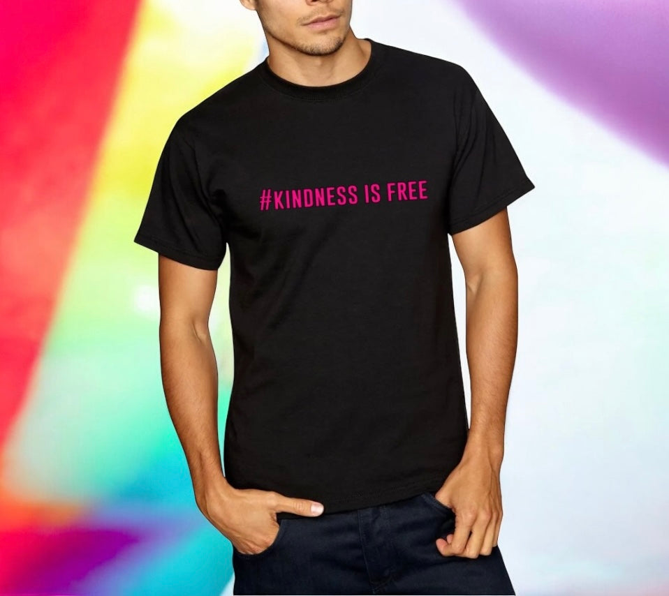 #Kindness Is Free Unisex Tshirt