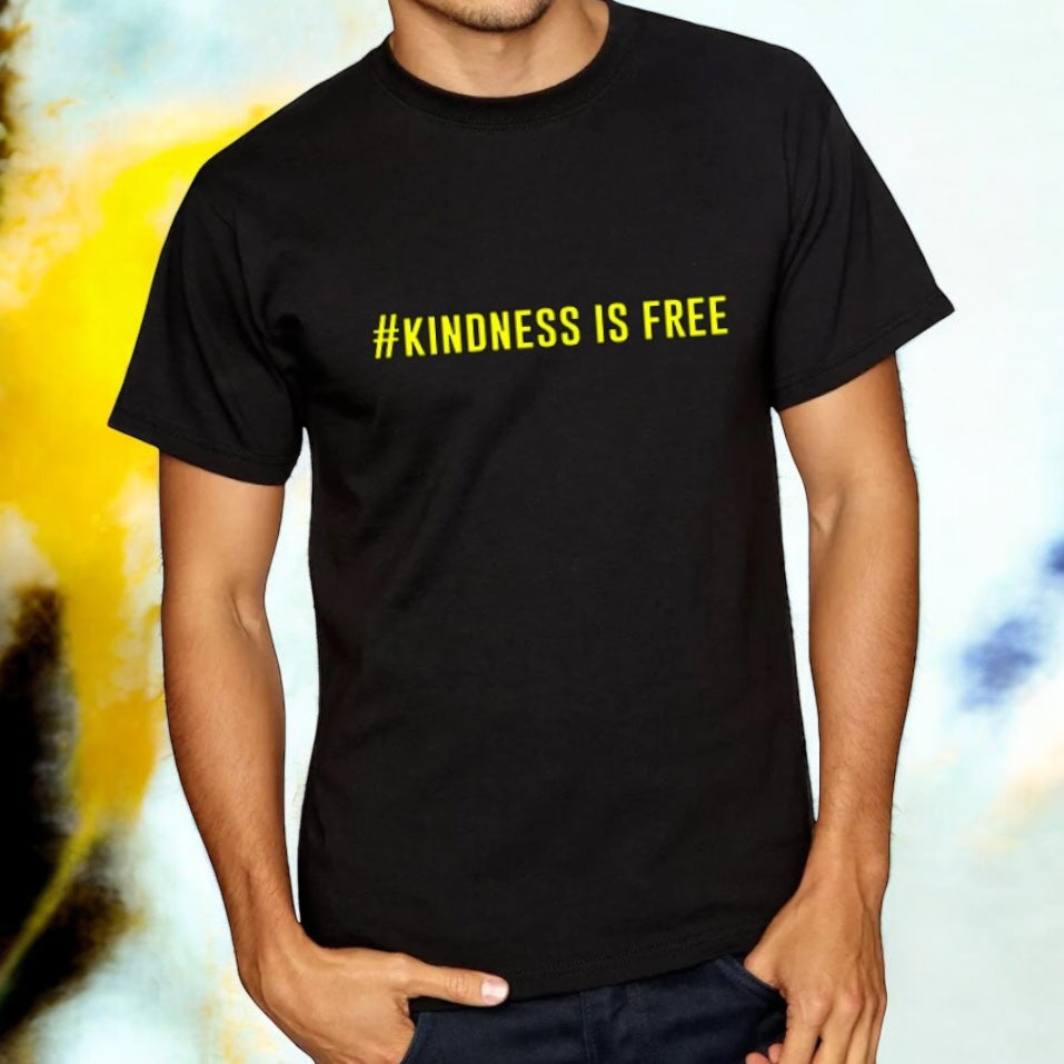 #Kindness Is Free Unisex Tshirt